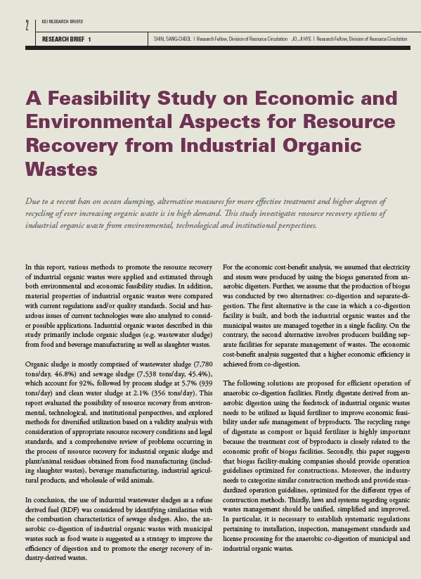 [KEI Research Brief Vol.1 No.2 Brief 1.] A Feasibility Study on Economic and Environmental Aspects for Resource Recovery from Industrial Organic Wastes에 대한 설명이미지 입니다. 자세한 내용은 아래의 첨부파일을 확인해주세요