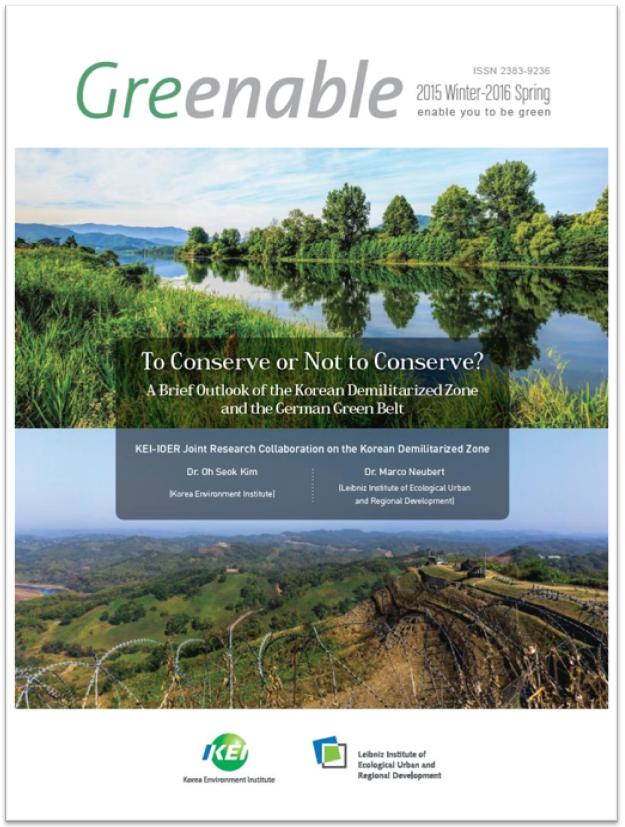Greenable 2015 Winter-2016 Spring To Conserve or Not to Conserve - A Brief Outlook of the Korean Demilitarized Zone and the German Green Belt/ 자세한 내용은 아래의 PDF를 확인해주세요.